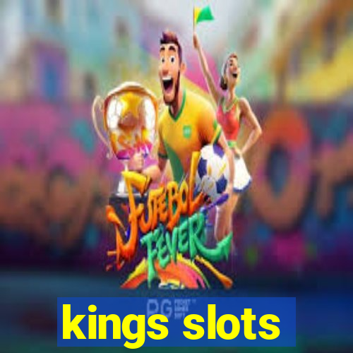 kings slots